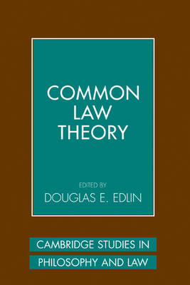 Cambridge Studies in Philosophy and Law: Common Law Theory