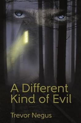 A Different Kind of Evil