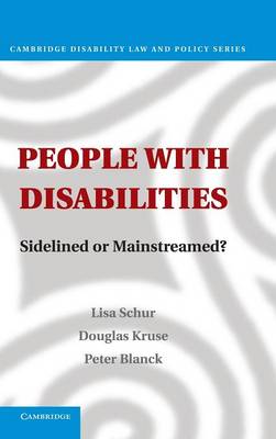 Cambridge Disability Law and Policy Series: People with Disabilities: Sidelined or Mainstreamed?