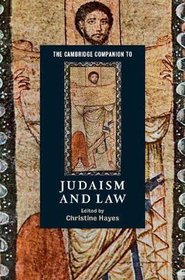 Cambridge Companions to Religion: The Cambridge Companion to Judaism and Law