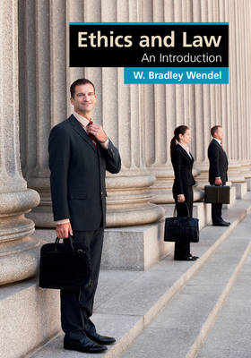 Cambridge Applied Ethics: Ethics and Law: An Introduction