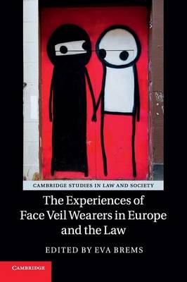Cambridge Studies in Law and Society: The Experiences of Face Veil Wearers in Europe and the Law
