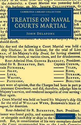 Cambridge Library Collection - Naval and Military History: Treatise on Naval Courts Martial