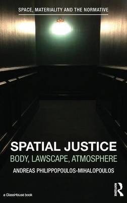 Spatial Justice: Body, Lawscape, Atmosphere