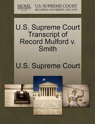 U.S. Supreme Court Transcript of Record Mulford V. Smith