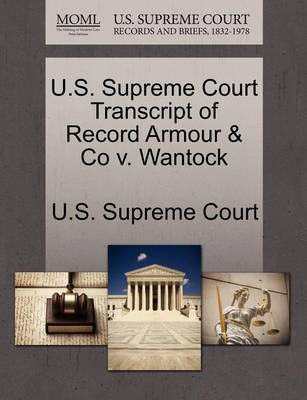 U.S. Supreme Court Transcript of Record Armour & Co V. Wantock