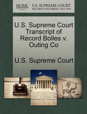 U.S. Supreme Court Transcript of Record Bolles V. Outing Co