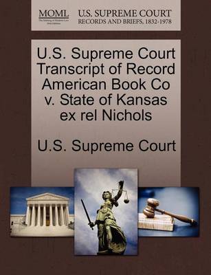 U.S. Supreme Court Transcript of Record American Book Co V. State of Kansas Ex Rel Nichols