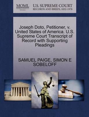 Joseph Doto, Petitioner, V. United States of America. U.S. Supreme Court Transcript of Record with Supporting Pleadings