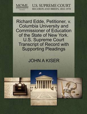 Richard Edde, Petitioner, V. Columbia University and Commissioner of Education of the State of New York. U.S. Supreme Court Transcript of Record with Supporting Pleadings