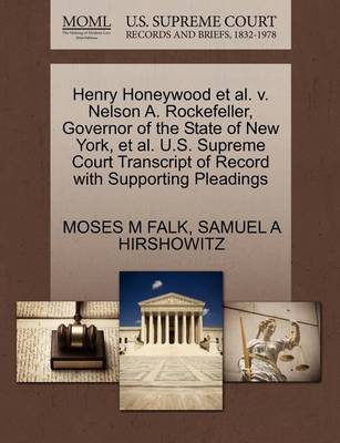 Henry Honeywood Et Al. V. Nelson A. Rockefeller, Governor of the State of New York, Et Al. U.S. Supreme Court Transcript of Record with Supporting Pleadings