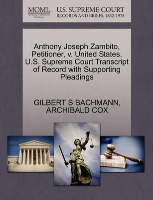 Anthony Joseph Zambito, Petitioner, V. United States. U.S. Supreme Court Transcript of Record with Supporting Pleadings