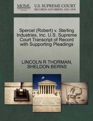 Spercel (Robert) V. Sterling Industries, Inc. U.S. Supreme Court Transcript of Record with Supporting Pleadings