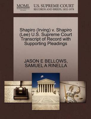 Shapiro (Irving) V. Shapiro (Lee) U.S. Supreme Court Transcript of Record with Supporting Pleadings