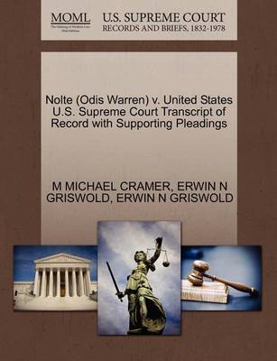 Nolte (Odis Warren) V. United States U.S. Supreme Court Transcript of Record with Supporting Pleadings