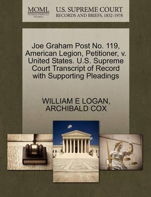 Joe Graham Post No. 119, American Legion, Petitioner, V. United States. U.S. Supreme Court Transcript of Record with Supporting Pleadings