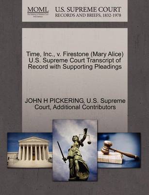 Time, Inc., V. Firestone (Mary Alice) U.S. Supreme Court Transcript of Record with Supporting Pleadings