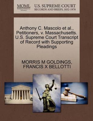 Anthony C. Mascolo Et Al., Petitioners, V. Massachusetts. U.S. Supreme Court Transcript of Record with Supporting Pleadings