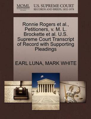 Ronnie Rogers et al., Petitioners, V. M. L. Brockette et al. U.S. Supreme Court Transcript of Record with Supporting Pleadings
