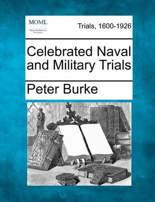 Celebrated Naval and Military Trials.