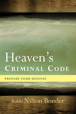 Heaven's Criminal Code: Prepare Your Defense