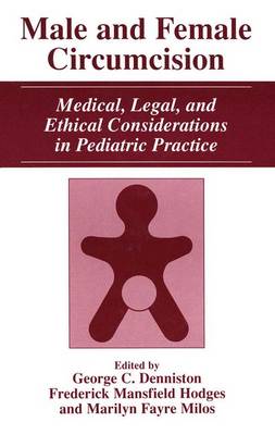 Male and Female Circumcision: Medical, Legal, and Ethical Considerations in Pediatric Practice