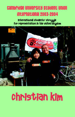 Cambridge University Student Union International 2003-2004: International Students' Struggle for Representation in the United Kingdom