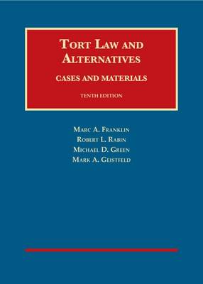 Tort Law and Alternatives: Cases and Materials