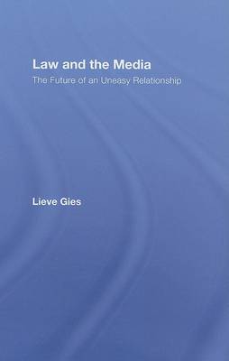 Law and the Media: The Future of an Uneasy Relationship