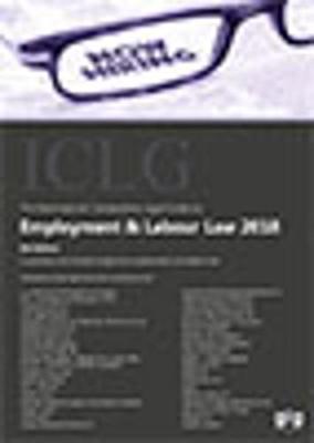 The International Comparative Legal Guide to: Employment & Labour Law: 2018