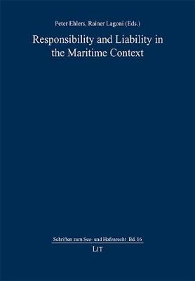 Responsibility and Liability in the Maritime Context