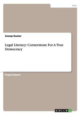 Legal Literacy: Cornerstone for a True Democracy