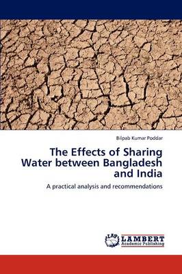 The Effects of Sharing Water Between Bangladesh and India