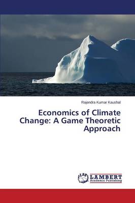 Economics of Climate Change: A Game Theoretic Approach