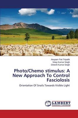 Photo/Chemo Stimulus: A New Approach to Control Fasciolosis