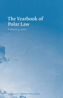 The Yearbook of Polar Law Volume 4, 2012
