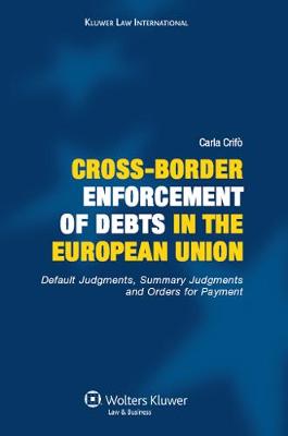 Cross-Border Enforcement of Debts in the European Union, Default Judgments, Summary Judgments and Orders for Payment: Default Judgments, Summary Judgments and Orders for Payment