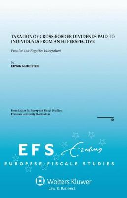 Taxation of Cross-Border Dividends Paid to Individuals from an EU Perspective: Positive and Negative Integration