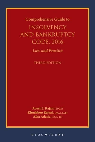 Comprehensive Guide to Insolvency and Bankruptcy Code, 2016: Law and Practice