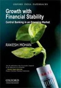 GROWTH WITH FINANCIAL STABILITY: Central Banking in an Emerging Market