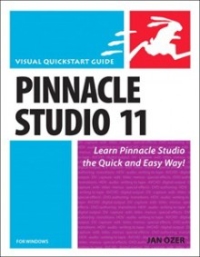 Pinnacle Studio 11 for Windows: Visual QuickStart Guide