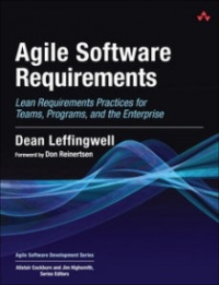 Agile Software Requirements: Lean Requirements Practices for Teams, Programs, and the Enterprises