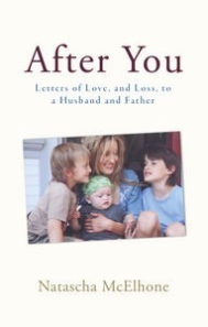 After You: Letter of Love, and Loss, to a Husband and Father