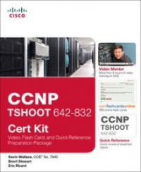 CCNP TSHOOT 642-832 Cert Kit: Video, Flash Card, and Quick Reference Preparation Package