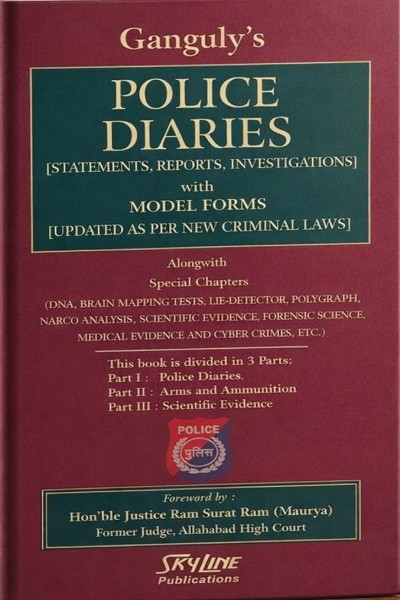 Police Diaries | Statements, Reports, Investigations with Model Forms (Updated as per New Criminal Laws)