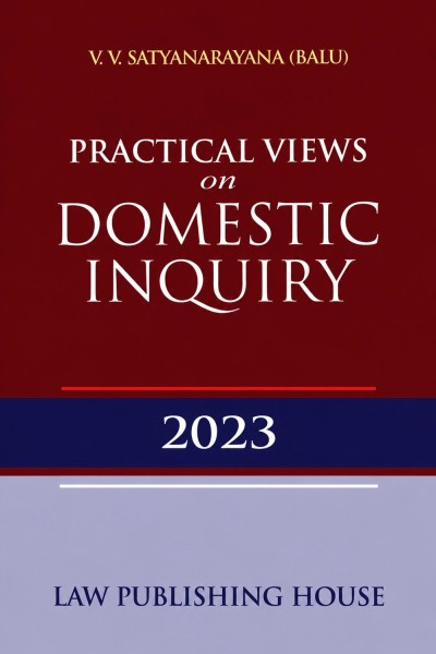 Practical Views On Domestic Inquiry, V V Satyanarayana