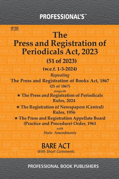Press and Registration of Periodicals Act, 2023 | Repealing Press and Registration of Books Act, 1867 and Rules, 2024