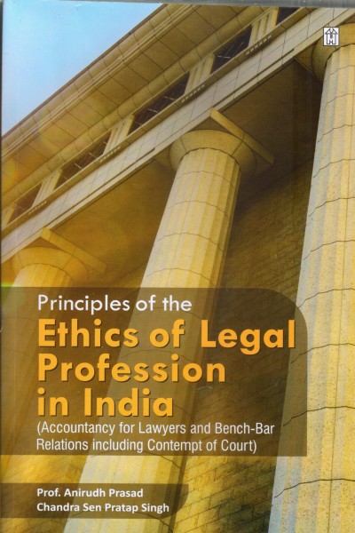 Principles of the Ethics of Legal Profession in India
