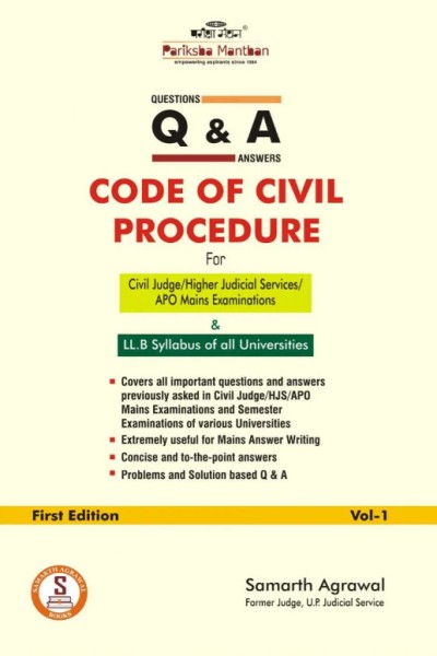 Questions & Answers | Code of Civil Procedure | For Civil Judge/Higher Judicial Services/APO Mains Examinations & LL.B Syllabus of all Universities | Vol-1