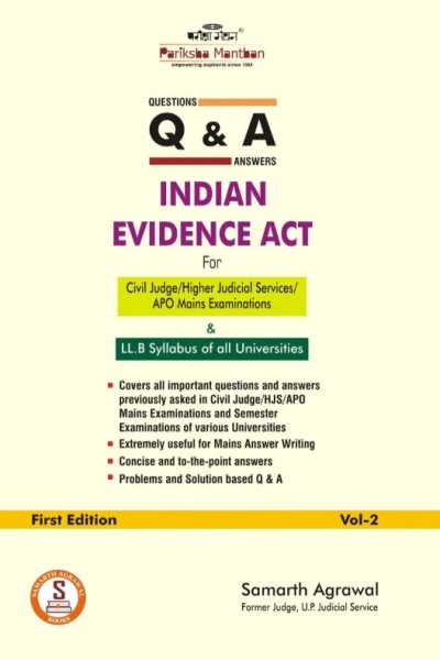 Questions & Answers | Indian Evidence Act | For Civil Judge/Higher Judicial Services/APO Mains Examinations & LL.B Syllabus of all Universities | Vol-2